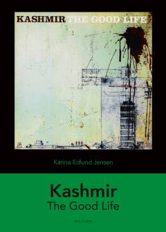 Kashmir - The good life