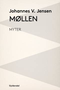 Møllen : myter og beskrivelser