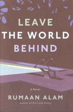 Leave the world behind : a novel