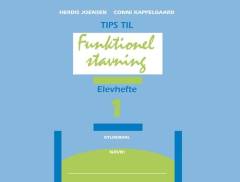Tips til funktionel stavning. Elevhefte 1