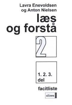 Læs og forstå : opgavebog -- Facitliste. 2, 1. 2. 3. del