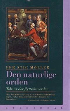 Den naturlige orden : tolv år der flyttede verden