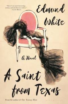 A saint from Texas : a novel