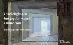 I virkeligheden har jeg for meget i mine rum : senryudigte