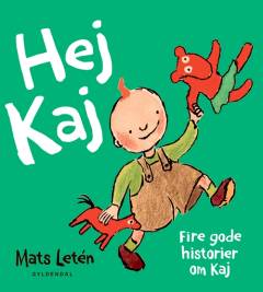 Hej Kaj : fire gode historier om Kaj
