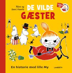 De vilde gæster : en historie med lille My