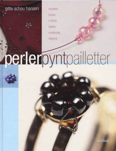 Perler, pynt, pailletter