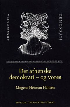 Det athenske demokrati - og vores