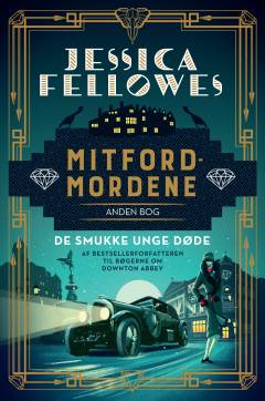 Mitfordmordene. 2. bog : De smukke unge døde
