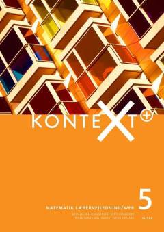 Kontext+ 5 : matematik kernebog/web -- Matematik lærervejledning, web