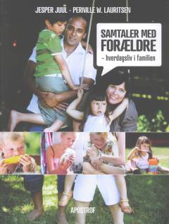 Samtaler med forældre : hverdagsliv i familien