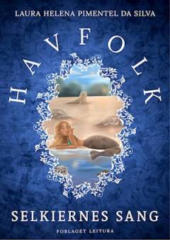 Havfolk - selkiernes sang