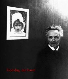 Goddag, mit barn! : beretningen om August Strindberg, Harriet Bosse og deres datter Anne-Marie