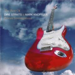 Private investigations : the best of Dire Straits & Mark Knopfler