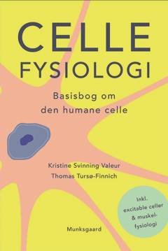 Cellefysiologi : basisbog om den humane celle