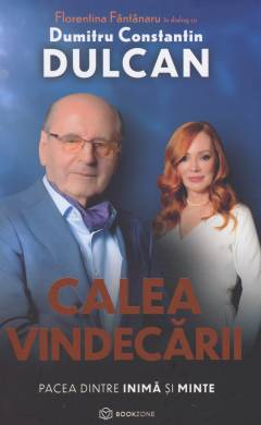 Calea vindecării : pacea dintre inimă şi minte