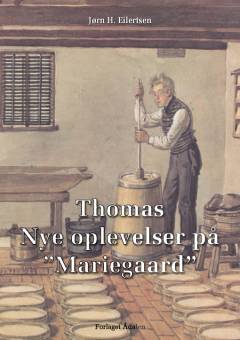 Thomas - nye oplevelser på "Mariegaard"