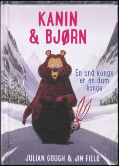 Kanin & Bjørn - en ond konge er en dum konge