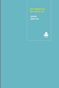 Det første lys, det andet lys : digte