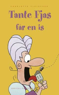Tante Fjas får en is