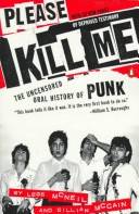 Please kill me : the uncensored oral history of punk