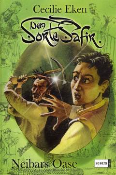 Den Sorte Safir. Bind 3 : Neibars Oase