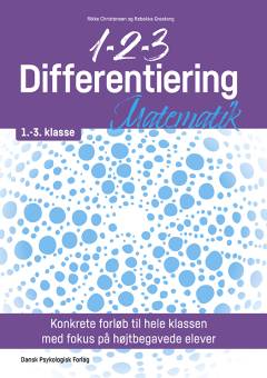 1-2-3 differentiering : matematik : 1.-3. klasse : konkrete forløb til hele klassen med fokus på højtbegavede elever