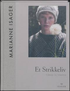 Et strikkeliv. Bind 1 : Tilbage til Tversted