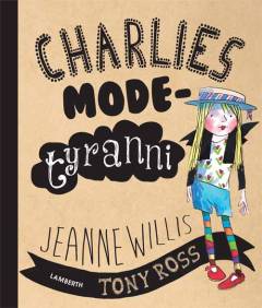 Charlies modetyranni