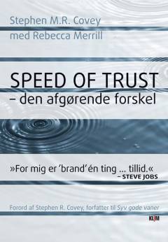 Speed of trust : den afgørende forskel