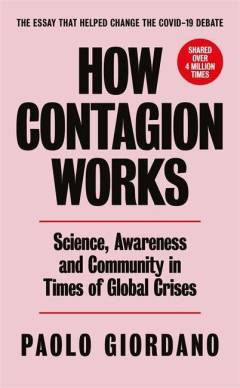 How contagion works : science, awareness and community in times of global crises