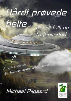 Hårdt prøvede helte - blandt folk og fæ(hoveder)