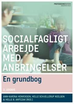 Socialfagligt arbejde med anbringelser : en grundbog