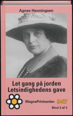 Let gang på jorden (Stor skrift): Letsindighedens gave. Bind 2 (Stor skrift)