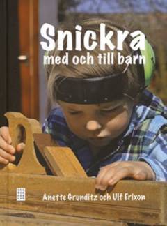 Snickra med och till barn