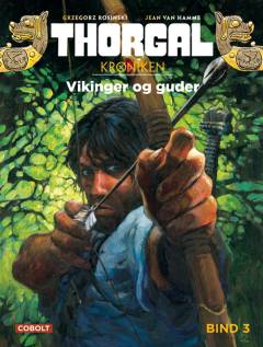 Thorgal. Bind 3 : Vikinger og guder