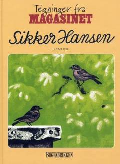 Sikker Hansen. 1. samling