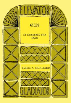 Øen : et rejsebrev fra Iran