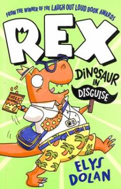 Rex : dinosaur in disguise