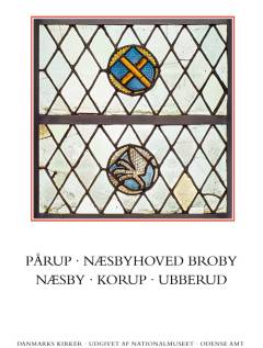 Danmarks kirker. Bind 9, Odense Amt. 5. bind, hft. 27 : Kirkerne i Pårup, Næsbyhoved Broby, Næsby, Korup, Ubberud