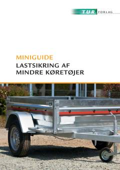 Lastsikring af mindre køretøjer : miniguide
