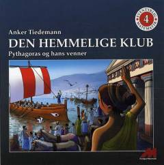 Den hemmelige klub : Pythagoras og hans venner