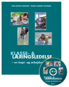 Klasse- og læringsledelse : en kopi- og arbejdsmappe