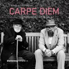 Carpe Diem : improvisationer i ord og lyd