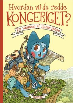 Hvordan vil du redde kongeriget? : en vælgebog
