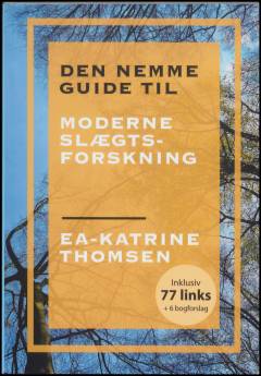 Den nemme guide til moderne slægtsforskning