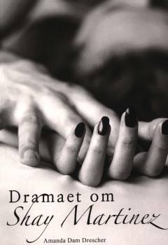 Dramaet om Shay Martinez