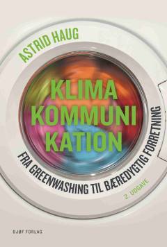 Klimakommunikation : fra greenwashing til bæredygtig forretning
