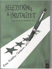 Begejstring & brutalitet : en guide til anmelderens rolle