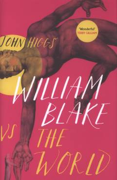 William Blake vs the world